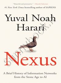 Nexus: A Brief History of Information Networks from the Stone Age to AI