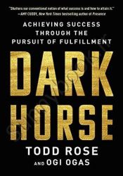 Dark Horse: Achieving Success Through the Pursuit of Fulfillment thumb 2 1