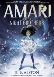 Amari and the Night Brothers (Supernatural Investigations, 1)