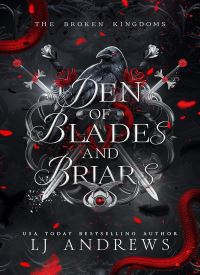 Den of Blades and Briars (The Broken Kingdoms Book 7)