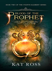 Blood of the Prophet (The Fourth Element 2)