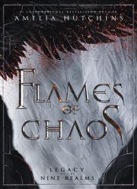 Flames of Chaos (Legacy of the Nine Realms 1)