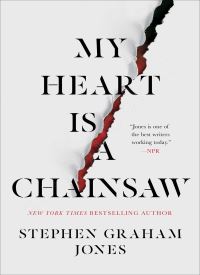 My Heart Is a Chainsaw (The Indian Lake Trilogy 1)