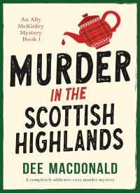 Murder in the Scottish Highlands (An Ally McKinley Mystery 1) thumb 2 1