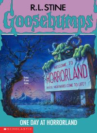 One Day At Horrorland (Goosebumps 16)