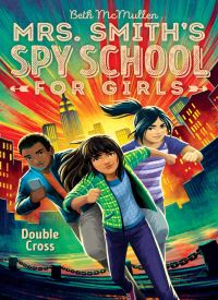 Double Cross (Mrs. Smith's Spy School for Girls 3) thumb 2 1