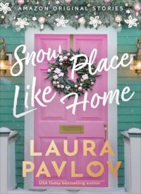 Snow Place Like Home (Home Sweet Holidays 1)