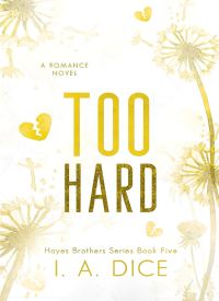 Too Hard (Hayes Brothers Book 5) Too Hard (Hayes Brothers Book 5) thumb 2 1