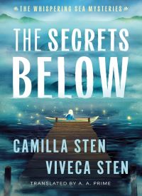 The Secrets Below (The Whispering Sea Mysteries Book 1)