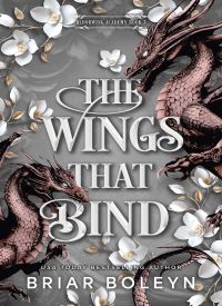 The Wings That Bind (Bloodwing Academy Book 3)