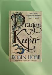 Dragon Keeper (The Rain Wild Chronicles, Book 1) thumb 2 2