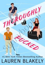 Thoroughly Pucked: A Brother's Best Friends Romance (My Hockey Romance Book 3)