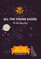 All The Young Dudes - Volume Three: ‘Til the End