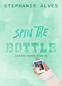 Spin the Bottle (Campus Games 2)