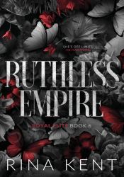 Ruthless Empire: A Dark Enemies to Lovers Romance (Royal Elite Book 6) thumb 2 1