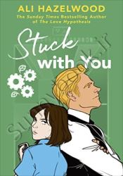 Stuck With You: From the bestselling author of The Love Hypothesis