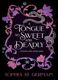 A Tongue so Sweet and Deadly (Compelling Fates Saga 1) thumb 2 1
