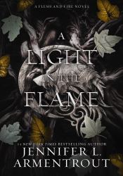 A Light in the Flame (A Flesh and Fire 2)
