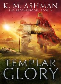 Templar Glory: The Road to Jerusalem (The Brotherhood Book 5) Templar Glory: The Road to Jerusalem (The Brotherhood Book 5) thumb 2 1