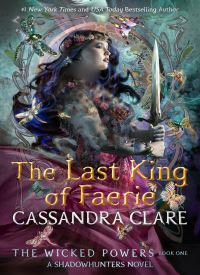The Last King of Faerie (The Wicked Powers 1) thumb 2 1