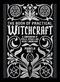 The Book of Practical Witchcraft