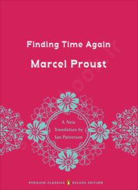 Finding Time Again (In Search of Lost Time Vol 7)