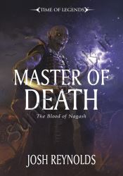 Master of Death : The Blood of Nagash  book 2