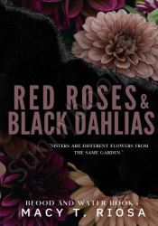 Red Roses and Black Dahlias