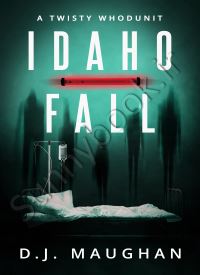 Idaho Fall: A twisty whodunit