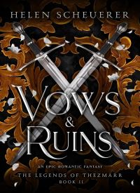 Vows & Ruins (The Legends of Thezmarr 2) thumb 2 1