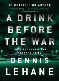 A Drink Before the War (Kenzie and Gennaro 1)