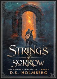Strings of Sorrow (The Wayward Chronicles 2) thumb 2 1