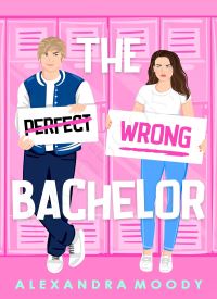 The Wrong Bachelor (The Wrong Match Book 1)