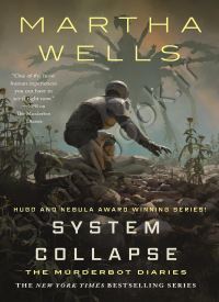 System Collapse (The Murderbot Diaries 7)