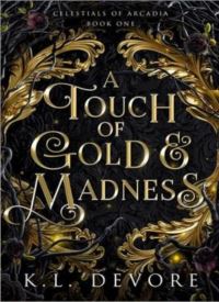 A Touch of Gold and Madness (Celestials of Arcadia 1) thumb 2 1