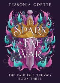 To Spark a Fae War (The Fair Isle Trilogy 3) thumb 1 1