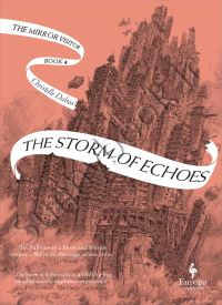 The Storm of Echoes (The Mirror Visitor book 4)