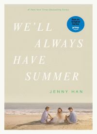 We'll Always Have Summer (The Summer I Turned Pretty 3)