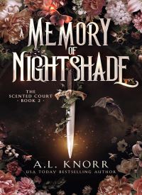 A Memory of Nightshade (The Scented Court Book 2)