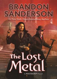 The Lost Metal: A Mistborn Novel (The Mistborn Saga Book 7)