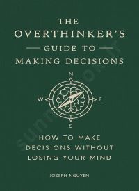The Overthinker's Guide to Making Decisions thumb 2 1