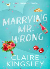 Marrying Mr. Wrong (Dirty Martini Running Club 3)