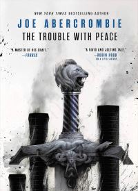 The Trouble with Peace (The Age of Madness 2)