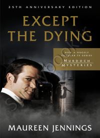 Except the Dying (Murdoch Mysteries Book 1) thumb 2 1