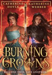 Burning Crowns (Book 3 of Twin Crowns)