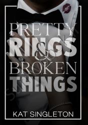 Pretty Rings and Broken Things (Black Tie Billionaires 2) thumb 2 1