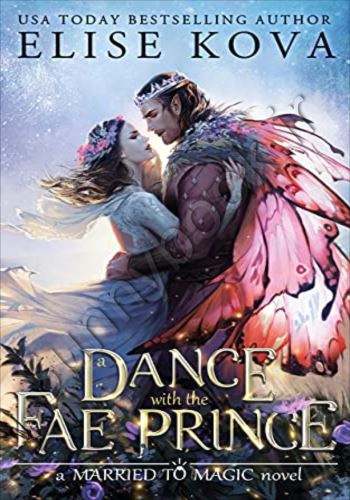 A Dance with the Fae Prince (Married to Magic 2)