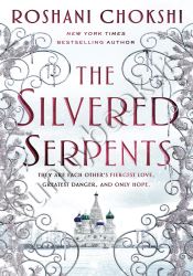 Silvered Serpents (The Gilded Wolves, 2)