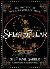 Spectacular (Caraval 3.5) thumb 1 1