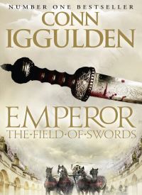 The Field of Swords (Emperor Series, Book 3) thumb 2 1